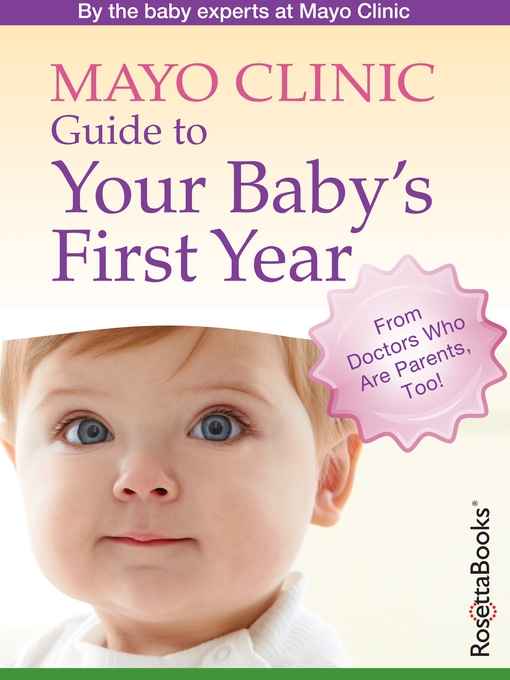Title details for Mayo Clinic Guide to Your Baby's First Year by Mayo Clinic - Wait list